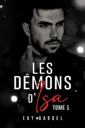 Evy Gardel - Les Démons d'Isa, Tome 1